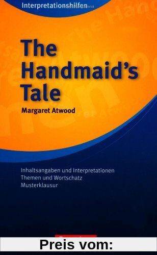 Cornelsen Senior English Library - Fiction: The Handmaid's Tale Interpretationshilfe: Inhaltsangaben und Interpretationen, Themen und Wortschatz, Musterklausuren